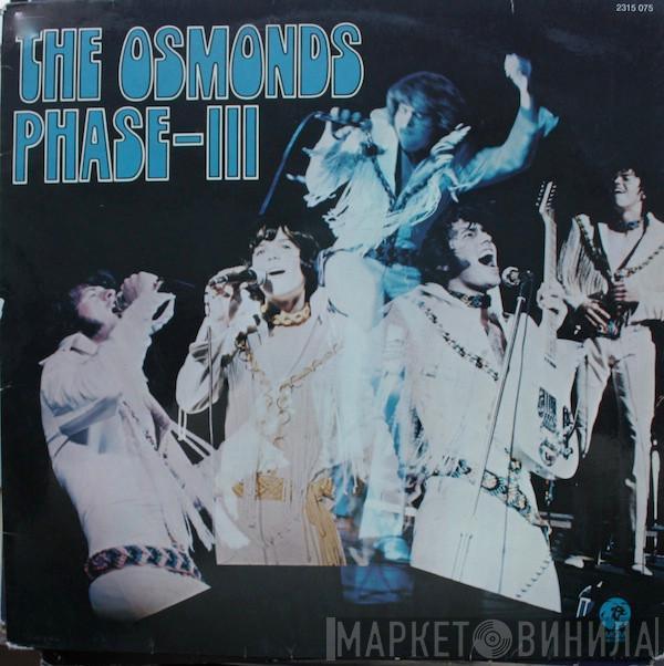 The Osmonds - Phase-III