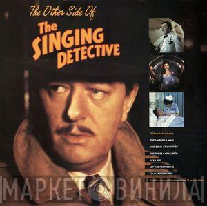  - The Other Side Of The Singing Detective