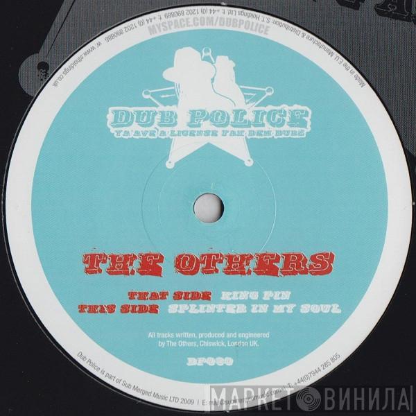 The Others  - King Pin / Splinter In My Soul