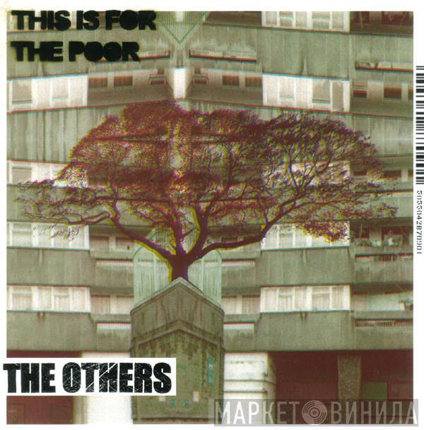 The Others - This Is For The Poor