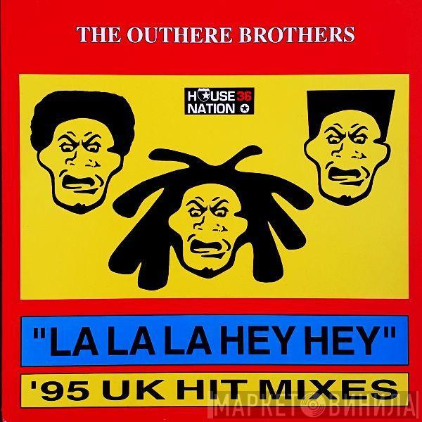  The Outhere Brothers  - La La La Hey Hey ('95 UK Hit Mixes)
