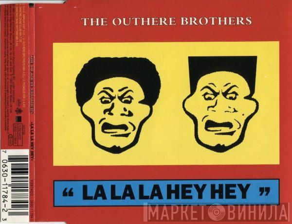  The Outhere Brothers  - La La La Hey Hey