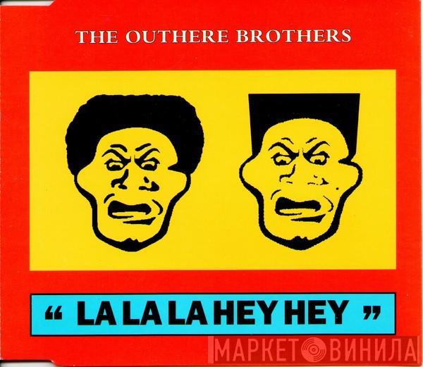  The Outhere Brothers  - La La La Hey Hey