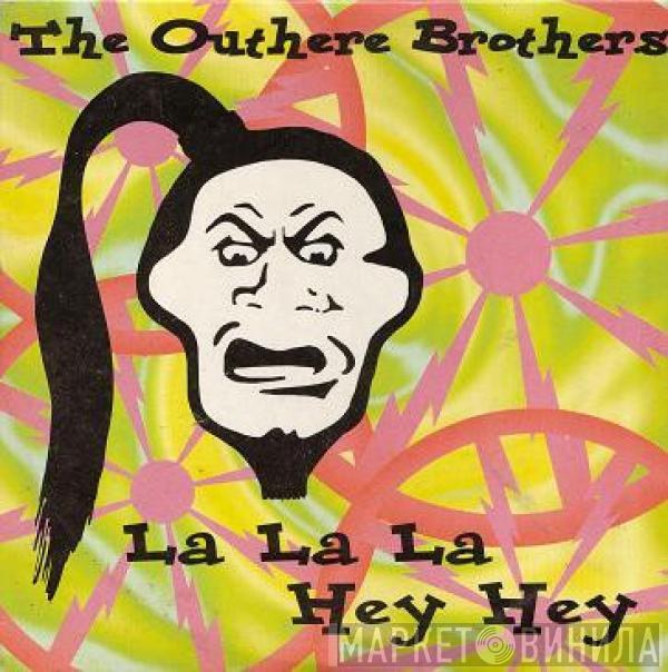  The Outhere Brothers  - La La La Hey Hey