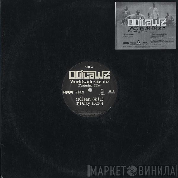 The Outlawz - Worldwide (Remix)