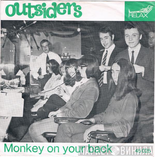  The Outsiders   - Monkey On Your Back