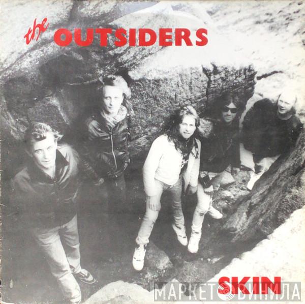 The Outsiders  - Skin