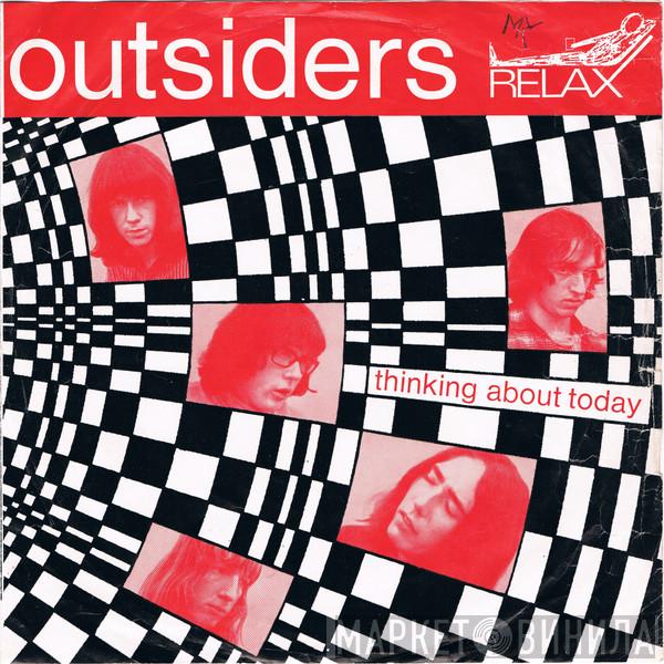  The Outsiders   - Thinking About Today
