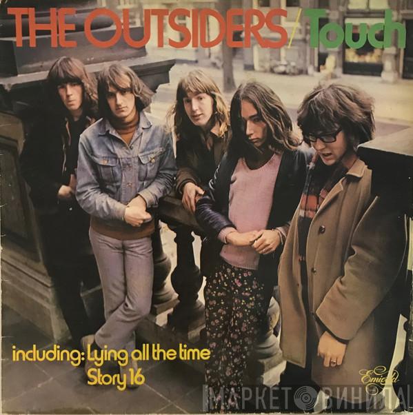  The Outsiders   - Touch