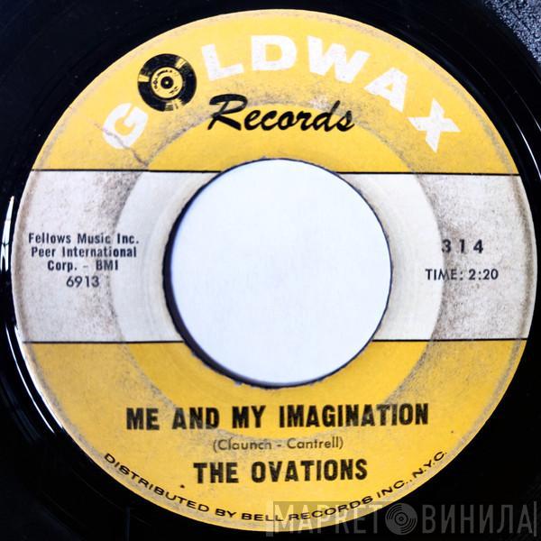 The Ovations - Me And My Imagination / They Say