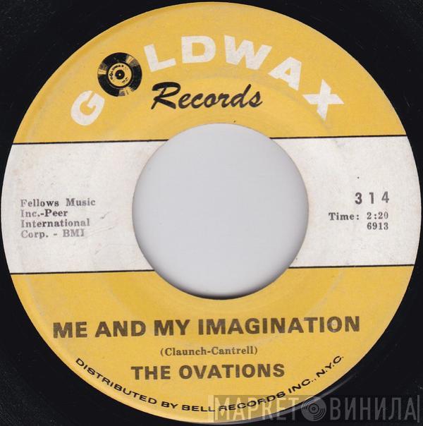 The Ovations - Me And My Imagination / They Say