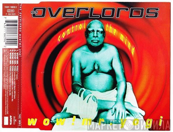  The Overlords  - Wow! Mr. Yogi (Control The Mind)