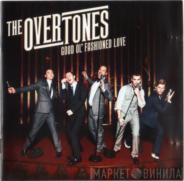 The Overtones  - Good Ol' Fashioned Love