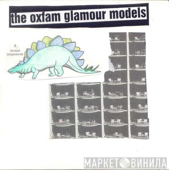 The Oxfam Glamour Models - Kick Out The Grams