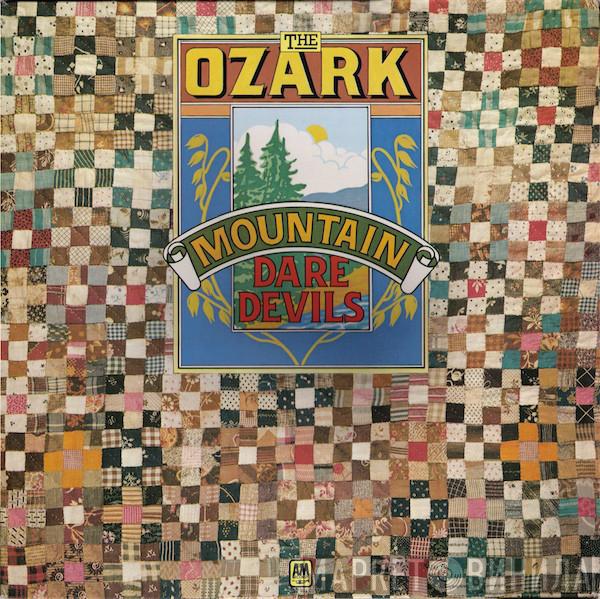  The Ozark Mountain Daredevils  - The Ozark Mountain Daredevils