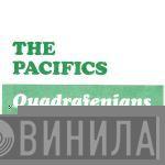 The Pacifics  - Quadrafenians