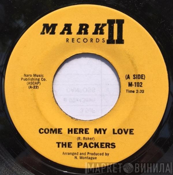  The Packers  - Come Here My Love