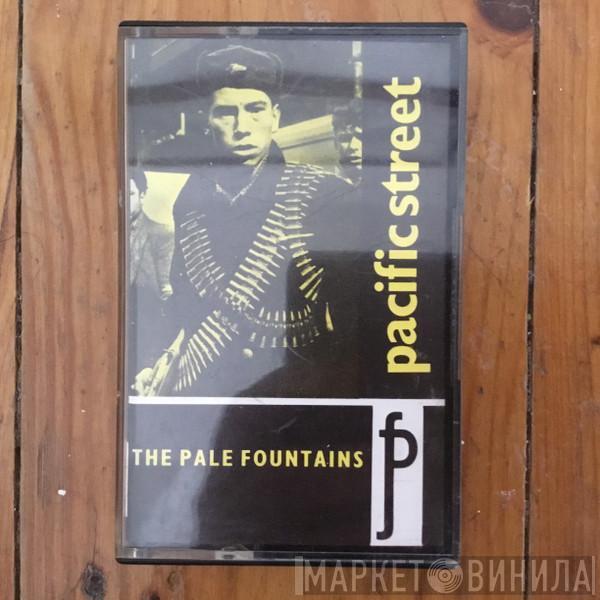  The Pale Fountains  - Pacific Street