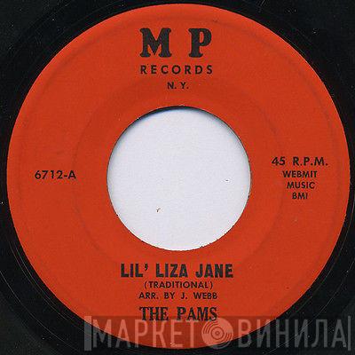 The Pams - Lil' Liza Jane
