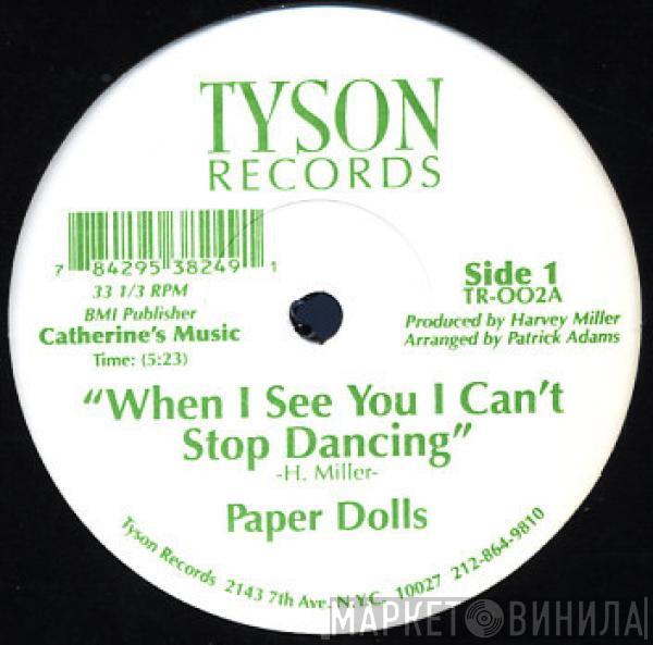 The Paper Dolls - When I See You I Can't Stop Dancing