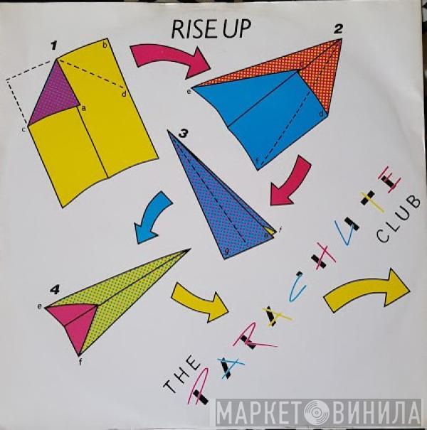 The Parachute Club - Rise Up