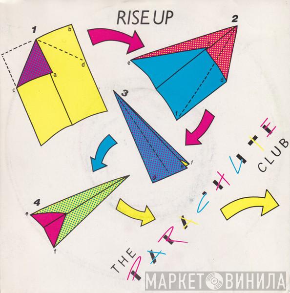 The Parachute Club - Rise Up