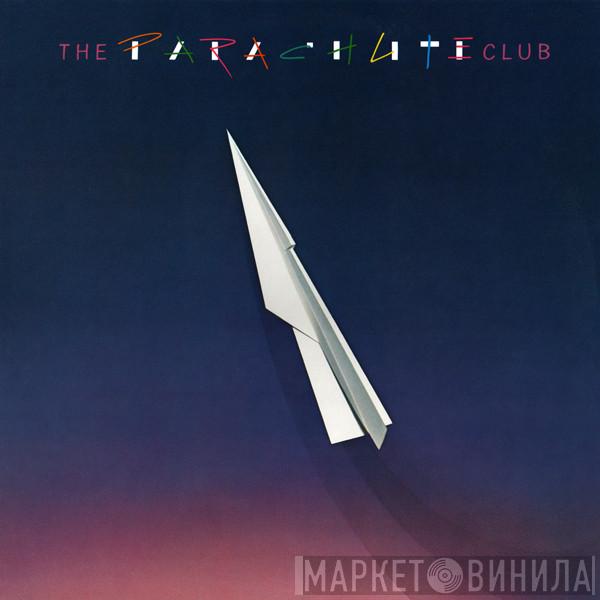 The Parachute Club - The Parachute Club