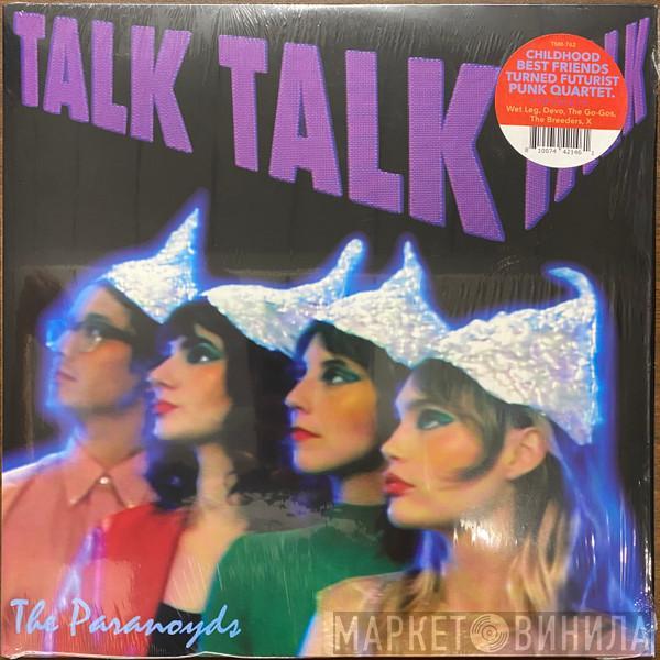 The Paranoyds - Talk Talk Talk