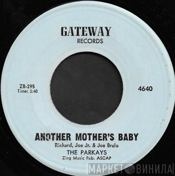 The Parkays - Another Mother's Baby