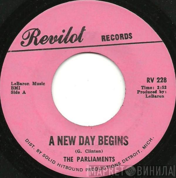 The Parliaments - A New Day Begins / I'll Wait