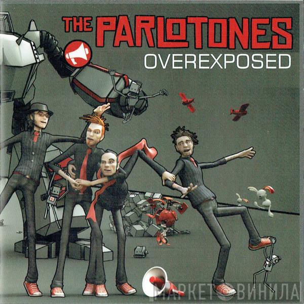 The Parlotones - Overexposed