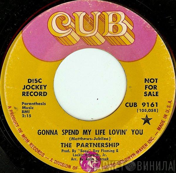 The Partnership - Gonna Spend My Life Lovin' You
