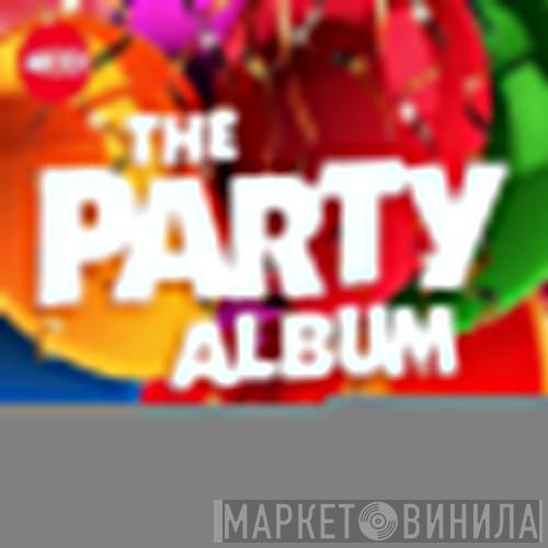  - The Party Album