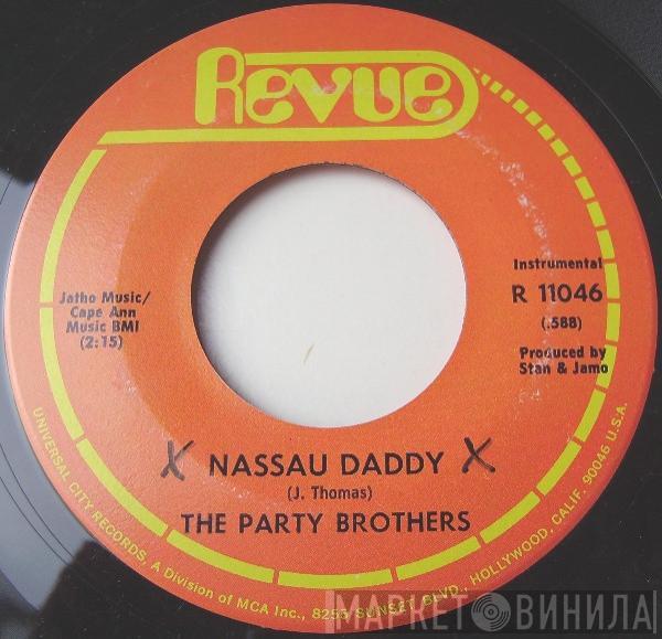 The Party Brothers - Nassau Daddy / Do The Ground Hog