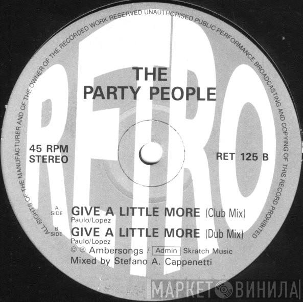 The Party People - Give A Little More