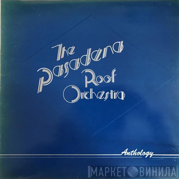 The Pasadena Roof Orchestra - Anthology