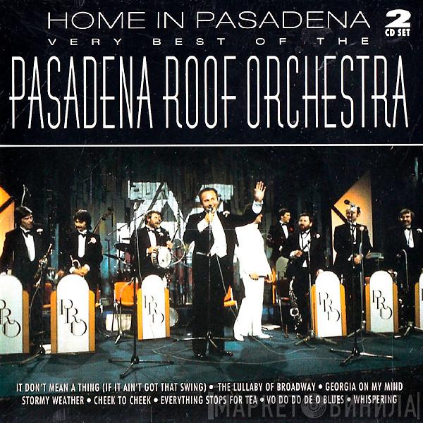 The Pasadena Roof Orchestra - Home In Pasadena - Very Best Of The Pasadena Roof Orchestra