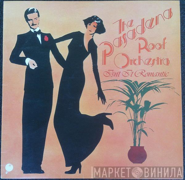 The Pasadena Roof Orchestra - Isn't It Romantic