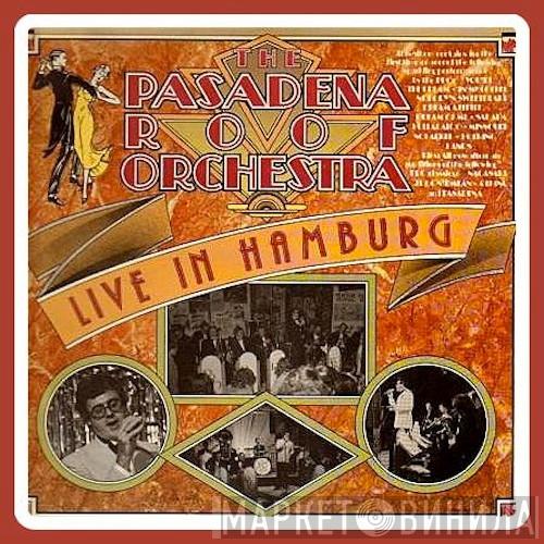 The Pasadena Roof Orchestra - Live In Hamburg