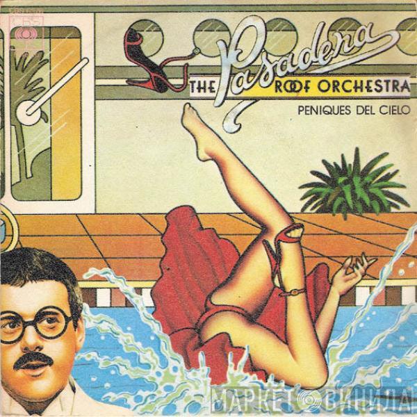  The Pasadena Roof Orchestra  - Pennies From Heaven (Peniques Del Cielo)