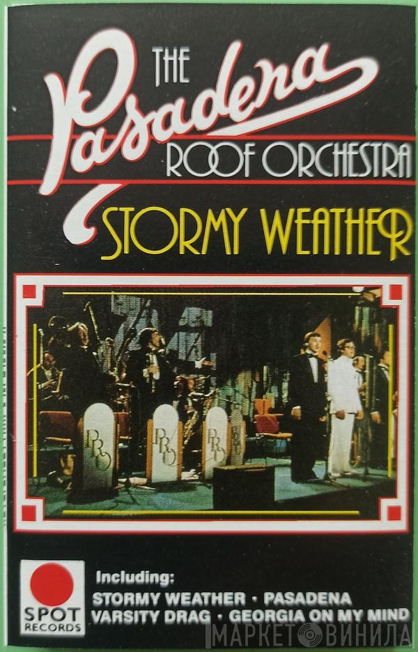 The Pasadena Roof Orchestra - Stormy Weather