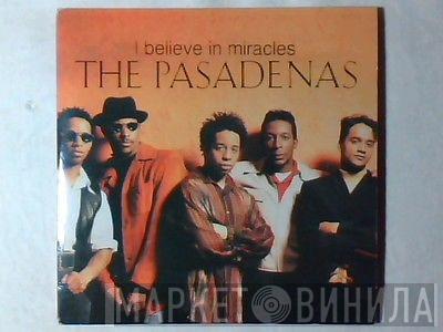  The Pasadenas  - I Believe In Miracles