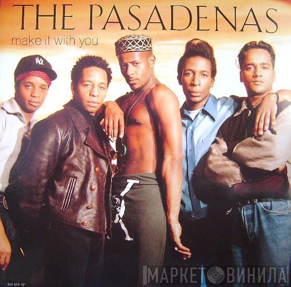 The Pasadenas - Make It With You