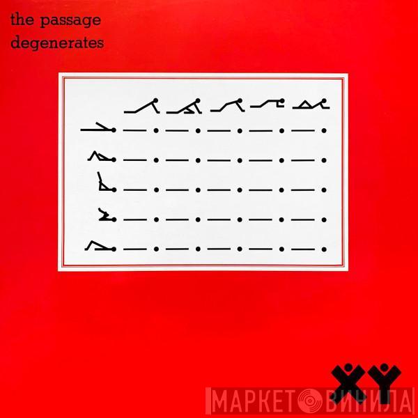 The Passage - Degenerates