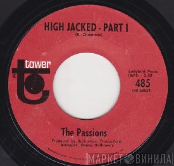 The Passions  - High Jacked