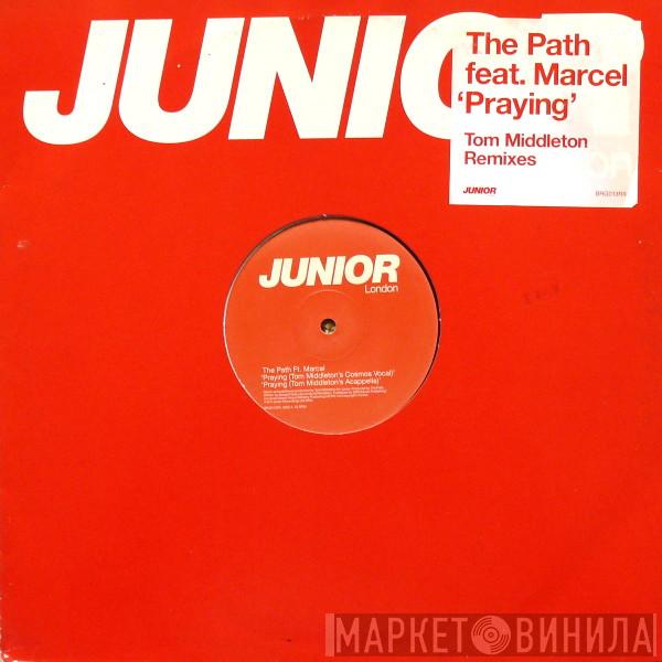 The Path, Marcel Schooler - Praying (Tom Middleton Remixes)