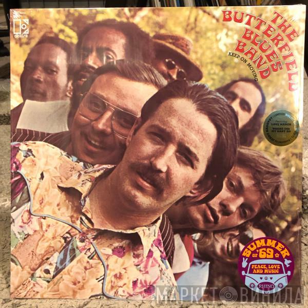 The Paul Butterfield Blues Band - Keep On Moving