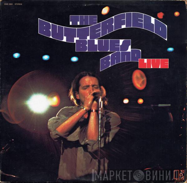 The Paul Butterfield Blues Band - Live