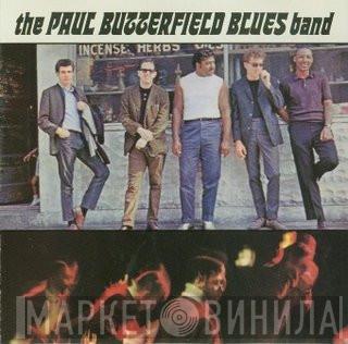  The Paul Butterfield Blues Band  - The Paul Butterfield Blues Band