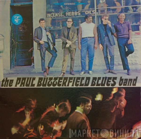 The Paul Butterfield Blues Band - The Paul Butterfield Blues Band